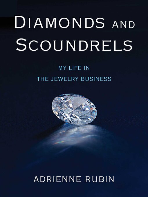 Title details for Diamonds and Scoundrels by Adrienne Rubin - Available